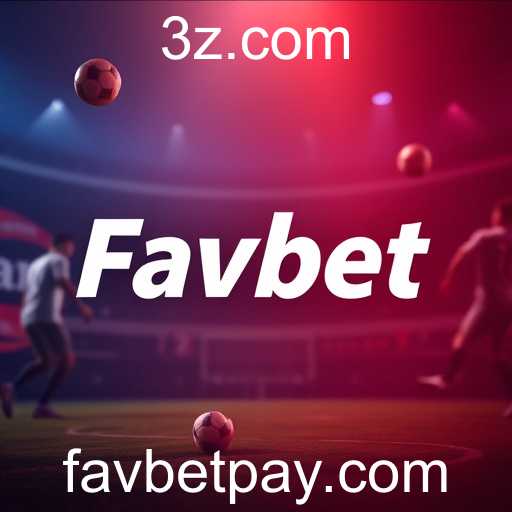 Favbet Inova na Indústria de Apostas Online